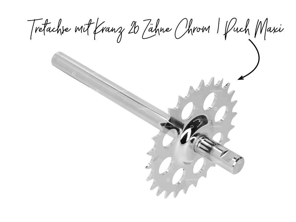 Tretachse mit Kranz 26 Zähne Chrom  Puch Maxi S, N Tretachse mit Kranz 26 Zähne Chrom  Puch Maxi S, N