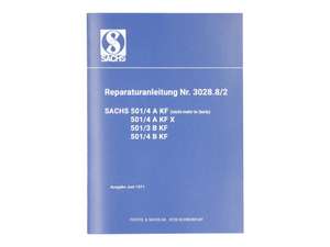 Repair instructions | Sachs 501/4 A KF, 501/3 B KF, 501/4 KF Repair instructions | Sachs 501/4 A KF, 501/3 B KF, 501/4 KF